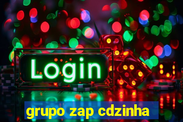 grupo zap cdzinha